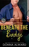 Beneath the Badge synopsis, comments