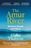 The Amur River sinopsis y comentarios