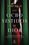 Los ocho vestidos de Dior synopsis, comments