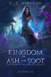 Kingdom of Ash and Soot synopsis, comments