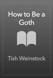 How to Be a Goth synopsis, comments