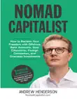 Nomad Capitalist - How to Reclaim your Freedom - Andrew Henderson sinopsis y comentarios