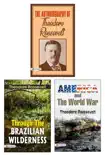 SELECTED WORK OF THEODORE ROOSEVELT (THE AUTOBIOGRAPHY OF THEODORE ROOSEVELT/ THROUGH THE BRAZILIAN WILDERNESS/ AMERICA AND THE WORLD WAR) (SET OF 3 BOOKS) VOL-2 sinopsis y comentarios