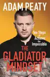 The Gladiator Mindset synopsis, comments