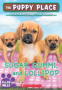sugar, gummi and lollipop (the puppy place #40) book cover image