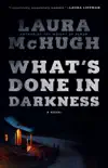 What's Done in Darkness book summary, reviews and download