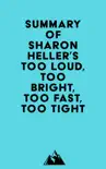 Summary of Sharon Heller's Too Loud, Too Bright, Too Fast, Too Tight sinopsis y comentarios