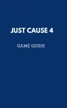 Just Cause 4Game Guide book summary, reviews and download