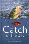 Catch of the Day synopsis, comments