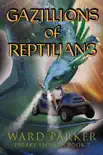 Gazillions of Reptilians synopsis, comments