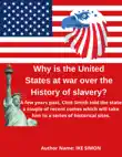 Why is the United States at war over the history of slavery synopsis, comments