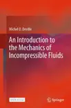 An Introduction to the Mechanics of Incompressible Fluids reviews