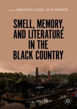 smell, memory, and literature in the black country book cover image