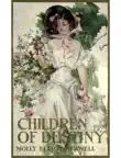 Children of Destiny. 1893 synopsis, comments