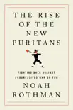 The Rise of the New Puritans synopsis, comments