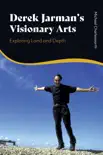 Derek Jarman's Visionary Arts sinopsis y comentarios
