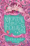 Mortal Follies synopsis, comments
