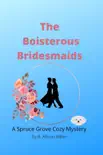 The Boisterous Bridesmaids synopsis, comments