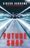 Future Shop book summary, reviews and downlod