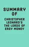 Summary of Christopher Leonard’s The Lords of Easy Money sinopsis y comentarios