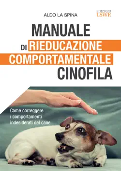 manuale di rieducazione comportamentale cinofila book cover image