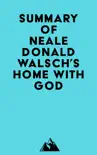 Summary of Neale Donald Walsch's Home with God sinopsis y comentarios
