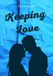 Keeping Love synopsis, comments