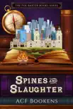 Spines and Slaughter synopsis, comments