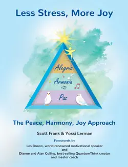 less stress, more joy - the peace, harmony, joy approach book cover image