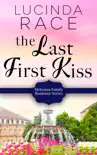 The Last First Kiss synopsis, comments