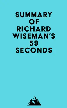 summary of richard wiseman's 59 seconds imagen de la portada del libro
