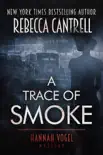 A Trace of Smoke synopsis, comments