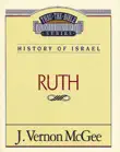 Thru the Bible Vol. 11: History of Israel (Ruth) sinopsis y comentarios