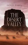 The Desert Valley synopsis, comments