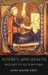 Science and Health with Key to the Scriptures synopsis, comments