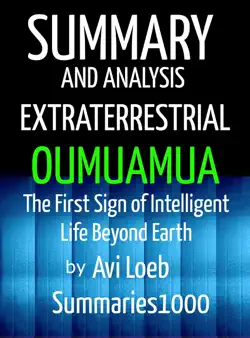 summary and analysis extraterrestrial oumuamua by avi loeb book cover image