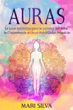 Auras: La guía definitiva para la lectura del aura, la clarividencia y otras habilidades psíquicas sinopsis y comentarios