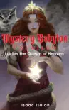 Mystery Babylon Unveiled: Lucifer the Queen of Heaven sinopsis y comentarios