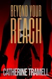Beyond Your Reach: A Mystery Thriller (Tempted Book 1) book summary, reviews and download