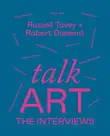 Talk Art The Interviews synopsis, comments