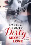 Dirty, Sexy, Love synopsis, comments