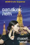 Bangkok Noir: BDSM Erotic Suspense sinopsis y comentarios
