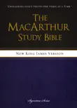 NKJV, The MacArthur Study Bible synopsis, comments