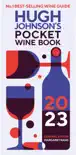 Hugh Johnson's Pocket Wine Book 2023 sinopsis y comentarios