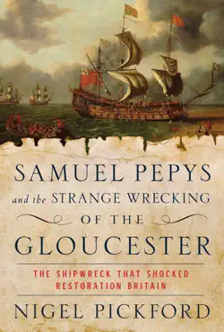samuel pepys and the strange wrecking of the gloucester book cover image