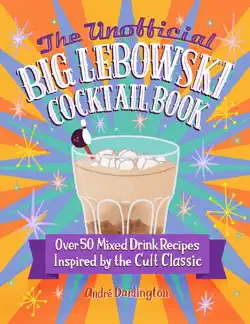 the unofficial big lebowski cocktail book imagen de la portada del libro