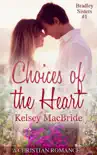 Choices of the Heart: A Christian Romance Novella