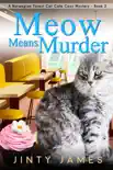 Meow Means Murder synopsis, comments