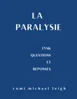 La paralysie synopsis, comments
