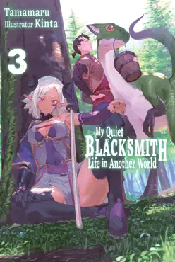 my quiet blacksmith life in another world: volume 3 book cover image